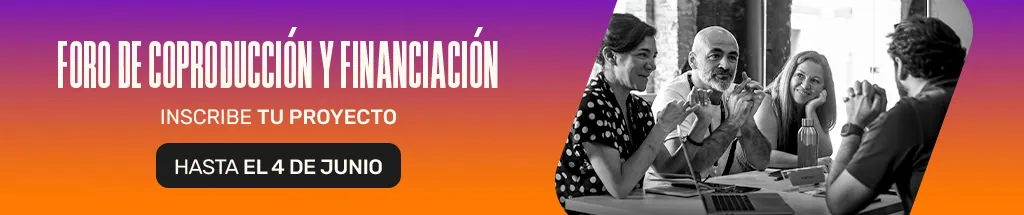 Foro de Coproducción y Financiación 2025